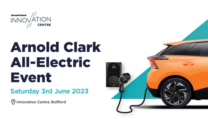 Arnold Clark All-Eelectric Event - Innovation Centre Stafford