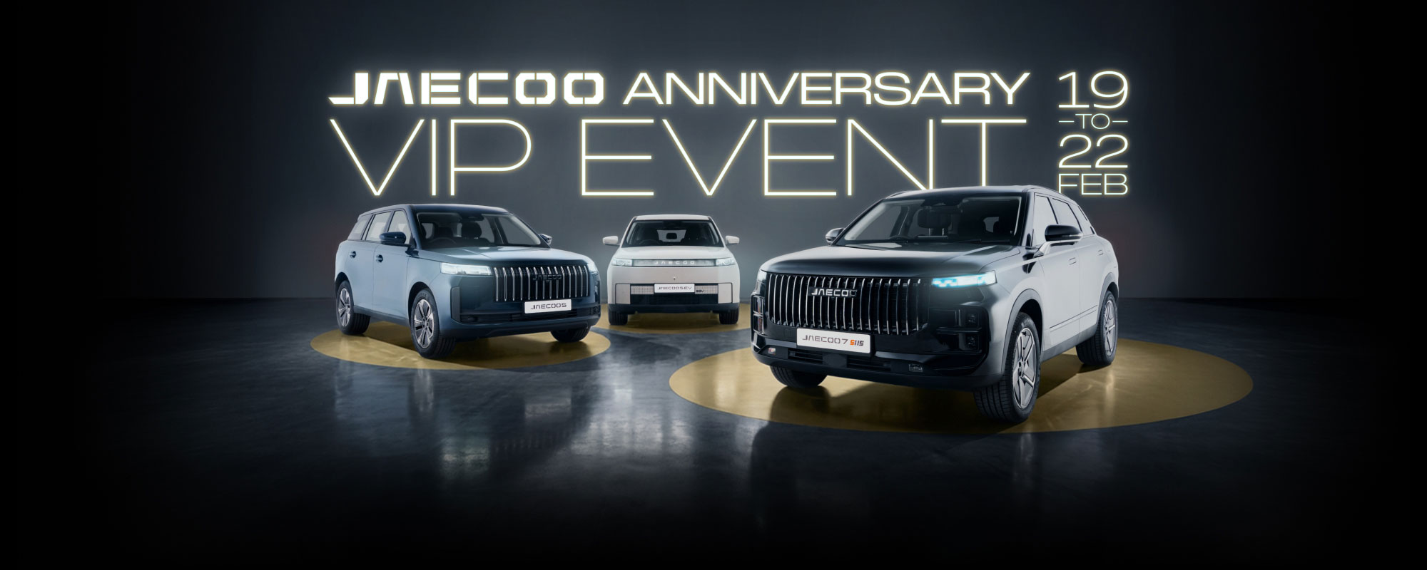 JAECOO Anniversary VIP Event - 19th to 22nd February